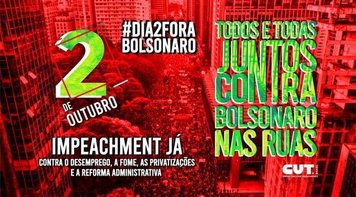 2 de outubro é dia de ocupar as ruas pelo #ForaBolsonaro, convoca presidente da CUT 
