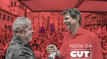 Agora é Haddad! CUT apoia o candidato de Lula à Presidência da República