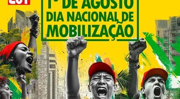 1º de agosto é dia de ir às ruas defender nossa soberania contra os ataques de Trump