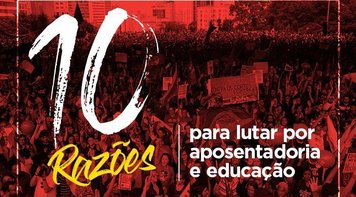 Dez razões para ir às ruas nesta quinta (30) e parar no dia 14, na greve geral
