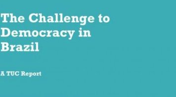 Central sindical do Reino Unido lança relatório sobre democracia no Brasil