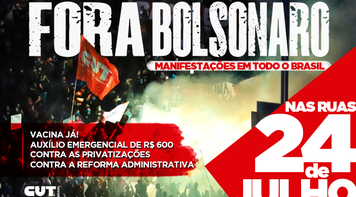 Campanha #ForaBolsonaro marca novos atos para o dia 24 de julho
