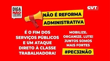 Servidores mantêm pressão com vigília e atos contra a PEC 32, nesta 28 