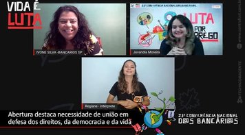 Abertura da 23ª Conferência Nacional reúne mais de 1.200 bancários online