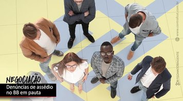 Casos de assédio serão pauta de negociação com o Banco do Brasil