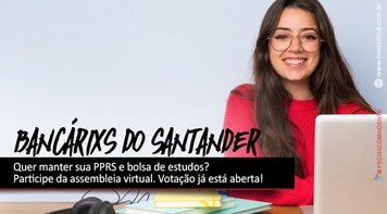 Bancários do Itaú aprovam acordo. Hoje terminam assembleias do Santander. A votação é virtual