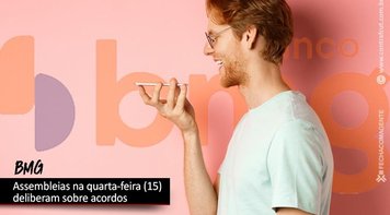 Sindicatos realizam assembleias para aprovar acordos com o BMG