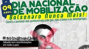 #BolsonaroNuncaMais: sábado (9) tem atos em todo o país, também no Centro-Norte