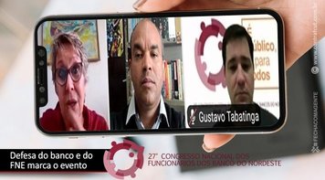 Defesa do Banco do Nordeste e do FNE marca Congresso Nacional dos Funcionários do BNB