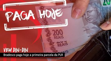 Bradesco pagou PLR neste sábado (18)
