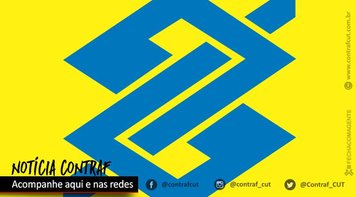 BB: sindicatos pedem instalação de grupo de trabalho sobre demandas de incorporados