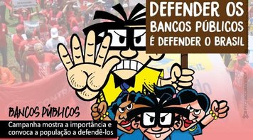 Defesa dos bancos públicos se espalha pelo país