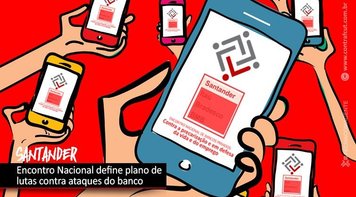 Encontro Nacional define plano de lutas contra ataques do Santander