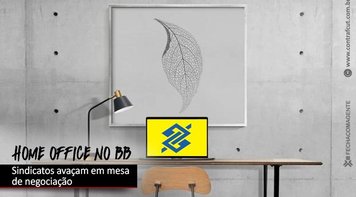 Avançam negociações com o Banco do Brasil sobre retorno ao trabalho presencial