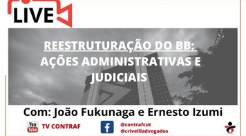 Live na segunda 1º de março: saiba tudo sobre a liminar contra a reestruturação do Banco do Brasil