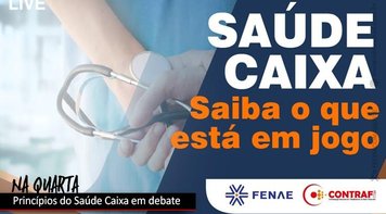 Saúde Caixa: Saiba o que está em discussão