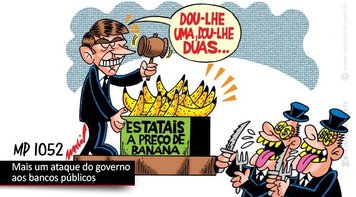 Governo edita MP que altera gestão dos fundos constitucionais e prejudica bancos públicos 