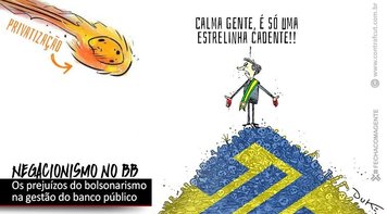 Gestão Bolsonaro no BB: apadrinhamentos e negacionismos