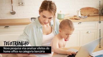 Fetec-CUT/CN e sindicatos fazem nova pesquisa para avaliar reflexos da Covid-19 na saúde e no trabalho dos bancários 