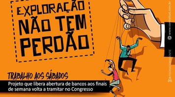 Projeto que libera abertura de bancos aos finais de semana volta a tramitar