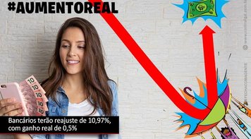 Bancários terão reajuste de 10,97% nos salários e demais verbas a partir de 1º de setembro