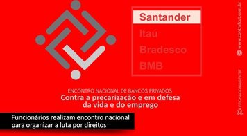 Bancários do Santander realizam encontro nacional nesta terça-feira 3