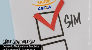 Vote SIM na proposta do Saúde Caixa
