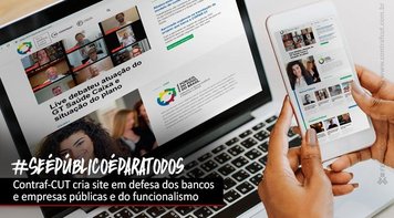 Contraf-CUT lança site em defesa dos bancos públicos