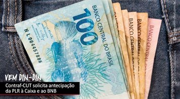 Contraf-CUT solicita antecipação do pagamento da PLR ao BNB e à Caixa