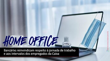 Contraf-CUT reivindica que respeito à jornada de trabalho e aos intervalos dos empregados da Caixa