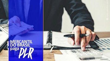 Mercantil do Brasil paga PLR nesta sexta-feira (21)