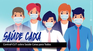 Contraf-CUT prioriza saúde em debate com direção da Caixa