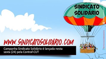 Lançada nesta sexta 24 pela Contraf-CUT campanha Sindicato Solidário 