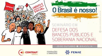 Seminário nacional nesta terça-feira 29 ressalta importância dos bancos públicos para o país