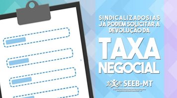 Sindicalizados/as já podem solicitar a devolução da taxa negocial