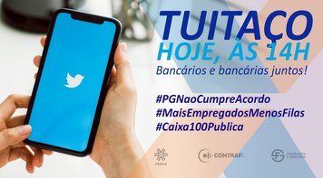 Empregados da Caixa fazem tuitaço por mais contratações, em defesa da PLR e da Caixa 100% pública nesta terça 6