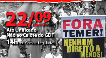 Trabalhadores agitam o DF nesta quinta (22), no Dia Nacional de Paralisação
