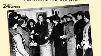 Voto Feminino no Brasil, uma conquista, muitos retrocessos e muita luta a enfrentar