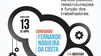 Sindicato e Fetec-CUT/CN promovem seminário para debater bancos públicos