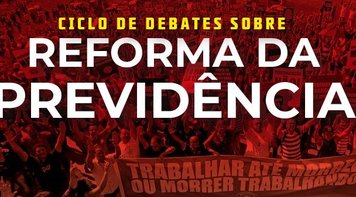 Bancários debatem Reforma da Previdência: dia 27 em Belém e dia 30 em Marabá