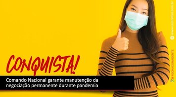 Comando Nacional garante negociação antes de qualquer alteração com os bancários durante pandemia