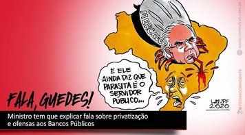 Sindicato apoia deputados que convocam Guedes a explicar agressões e defender privatização do BB