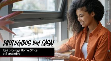 Itaú atende reivindicação do movimento sindical e prorroga home office até setembro