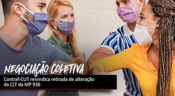 Contraf-CUT reivindica retirada de alteração da CLT da MP 936 na votação do Senado
