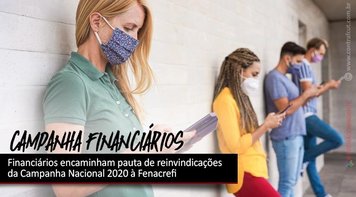 Financiários encaminham pauta de reinvindicações da Campanha Nacional 2020 à Fenacrefi
