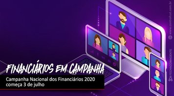 Campanha Nacional dos Financiários 2020 começa em 3 de julho