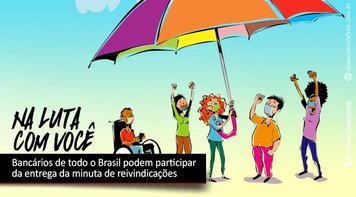 Bancários podem participar da entrega da minuta de reivindicações à Fenaban nesta quinta 23