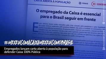 Empregados da Caixa lançam carta aberta para defender banco 100% público