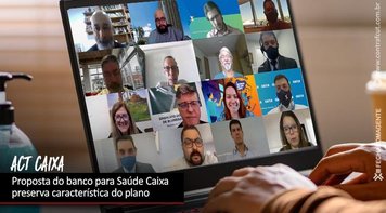 Nova proposta para o Saúde Caixa preserva característica do plano. CEE Caixa faz live para explicar proposta