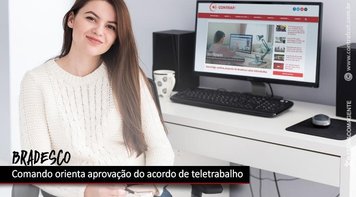 Maioria das assembleias do Bradesco aprova acordo de teletrabalho